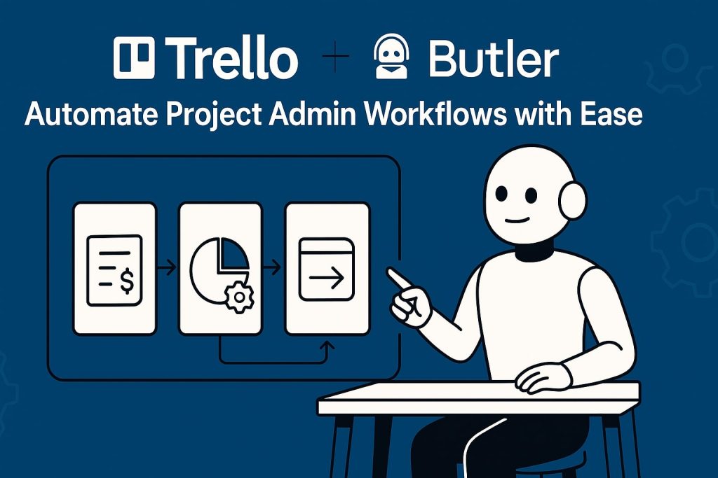 Person at desk pointing to a Trello board with cards for invoice, chart‑with‑gear, and arrow, under Trello + Butler branding