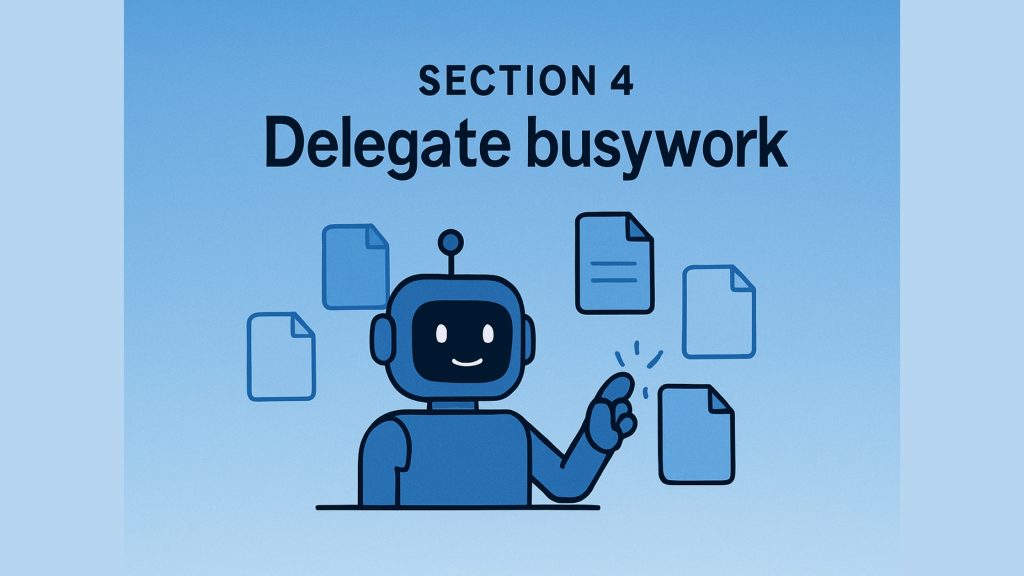 Flat-vector image of a robot clicking a button on a laptop interface under the text “Section 5 Delegate busywork,” representing automating busywork with bots.