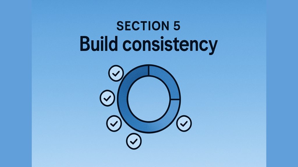 Flat-vector donut chart with checkmark icons around it under the text “Section 6 Build consistency,” representing gentle, non-intrusive trackers.