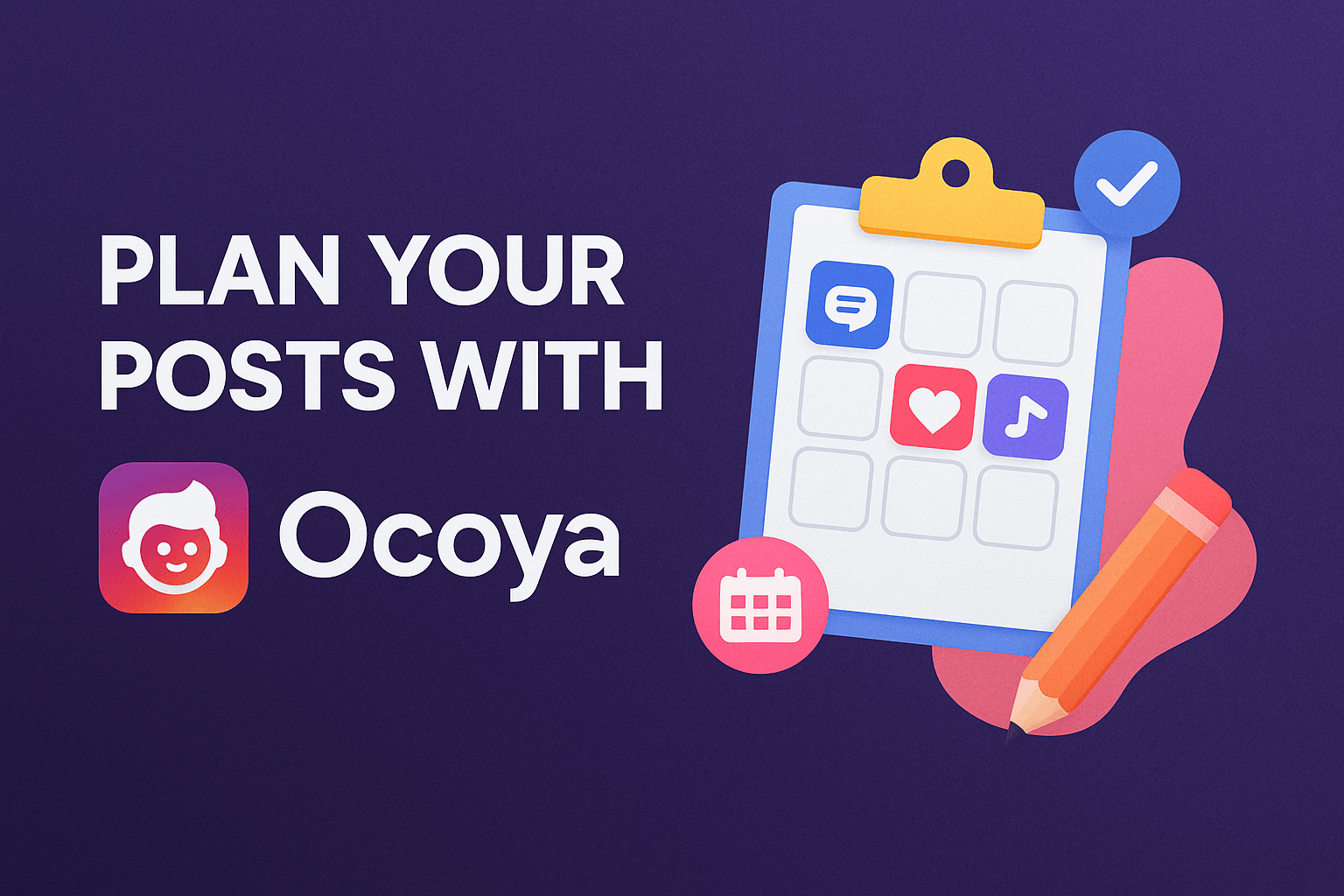 Plan Your Posts with Ocoya