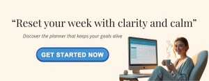 Reset Your Week with Confidence” or “Ready to Plan with Power?”